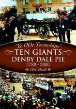 Denby Dale Pies Ten Giants 1788  2000