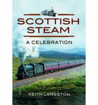 Scottish Steam: A Celebration by ANDERSON DAVID