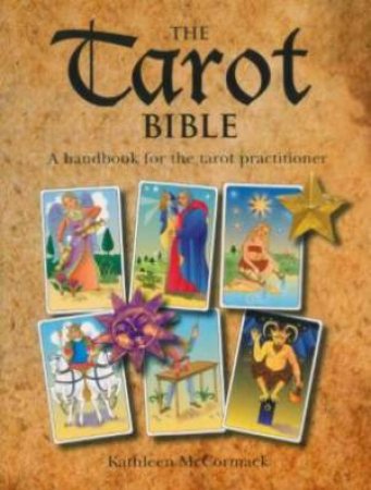 The Tarot Bible by Kathleen mc Cormack