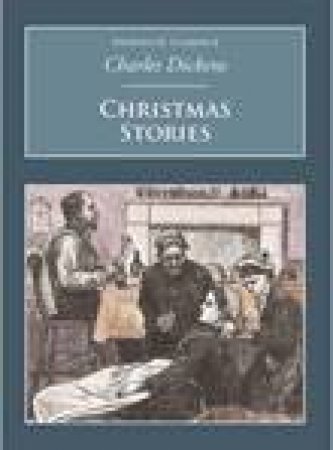 Christmas Stories by CHARLES DICKENS