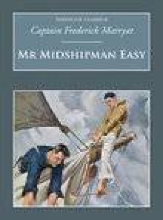 Mr Midshipman Easy by CAPTAIN FREDERICK MARRYAT