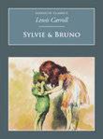Sylvie & Bruno by LEWIS CARROLL