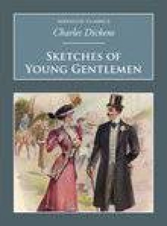 Sketches of Young Gentlemen by CHARLES DICKENS