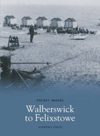Walberswick to Felixstowe by HUMPHREY PHELPS