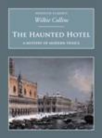 Haunted Hotel by WILKIE COLLINS
