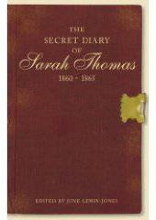 Secret Diary of Sarah Thomas by JUNE LEWIS-JONES