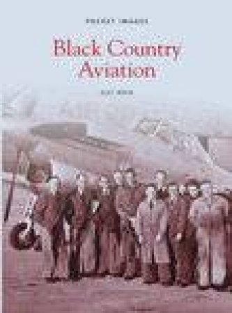 Black Country Aviation by ALEC BREW