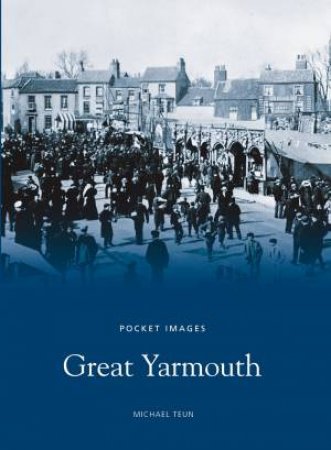 Great Yarmouth by GARETH WILLIAMS