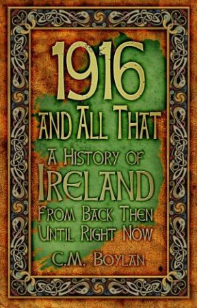 1916 and All That by Ciara Boylan