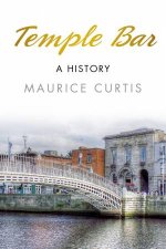 Temple Bar A History