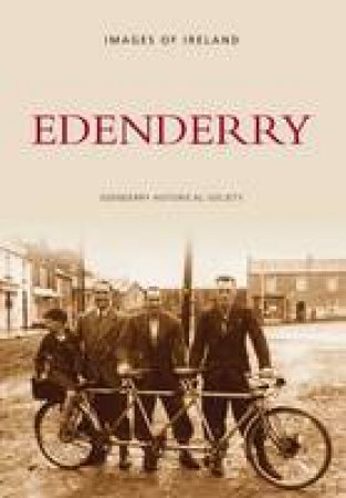 Images of Edenderry by EDENDERRY HISTORICAL SOCIETY