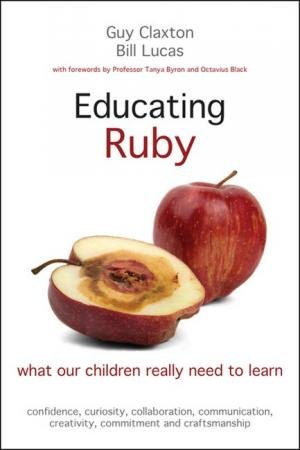 Educating Ruby by Guy Claxton & Bill Lucas & Tanya Byron & Octavius Black