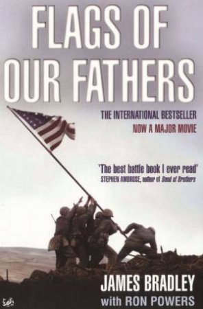 Flags Of Our Fathers by James Bradley & Ron Powers