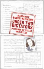 Under Two Dictators Prisoner Of Stalin And Hitler