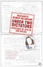 Under Two Dictators Prisoner of Stalin and Hitler