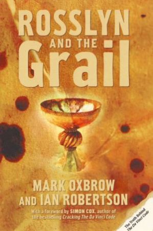 Rosslyn And The Grail by Mark Oxbrow & Ian Robertson