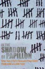 In The Shadow Of Papillon