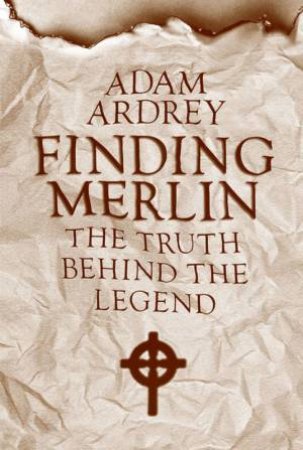 Finding Merlin by Adam Ardrey