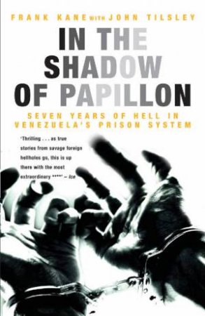In The Shadow Of Papillon by Kane & Tilsley