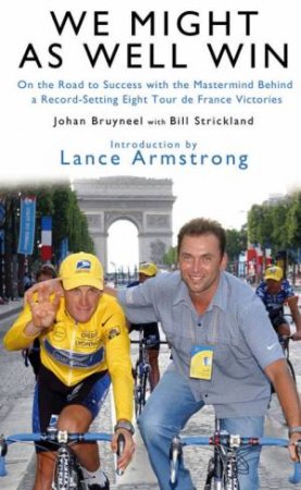 We Might As Well Win by Bruyneel & Strickland