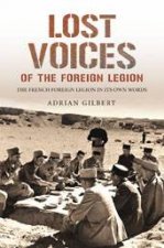 Lost Voices Of The Foreign Legion