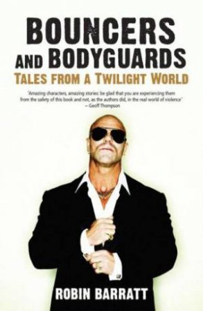 Bouncers and Bodyguards by Robin Barratt