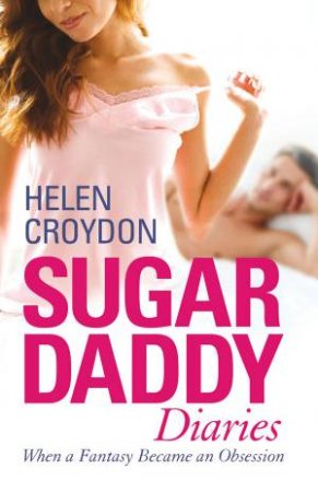 Sugar Daddy Diaries by Helen Croydon