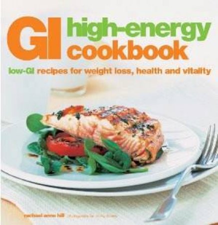 GI High-Energy Cookbook by Rachel Anne Hill