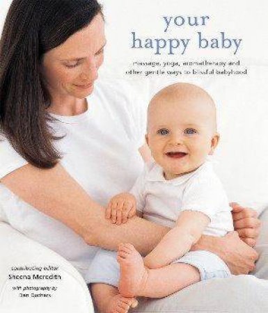 Your Happy Baby by Tina Lam, Clare Mundy & Glenda Taylor