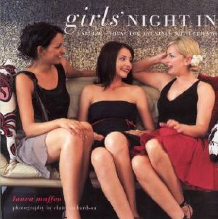 Girls' Night In by Laura Maffeo