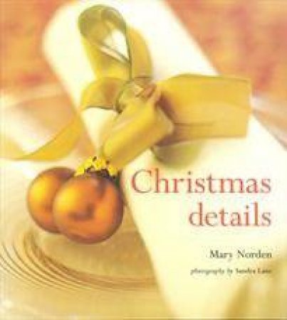 Christmas Details, New Ed by Mary Norden