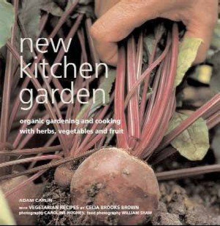 New Kitchen Garden by Adam Caplin & Celia Brooks Brown