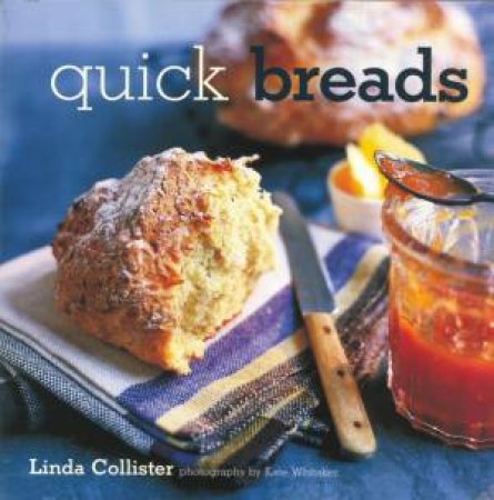 Quick Breads by Linda Collister