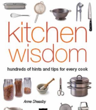 Kitchen Wisdom by Anne Sheasby