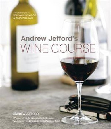 Andrew Jefford's Wine Course by Andrew Jefford