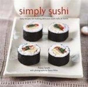 Simply Sushi by Fiona Smith