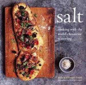 Salt: Cooking with the World's Favourite Seasoning by Valerie Aikman-Smith