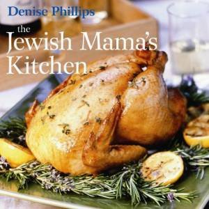Jewish Mama's Kitchen by Denise Phillips