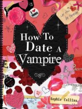 How to Date a Vampire