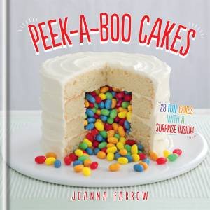 Peek-a-boo Cakes by Joanna Farrow