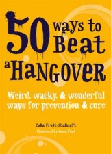 50 Ways To Beat A Hangover