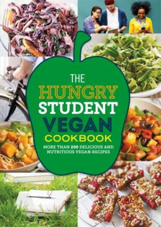 The Hungry Student Vegan Cookbook by Spruce Spruce
