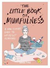 The Little Book Of Mumfulness