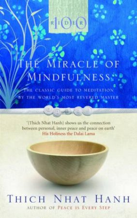 The Miracle Of Mindfulness by Thich Nhat Hanh