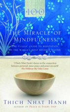 The Miracle Of Mindfulness