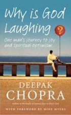 Why Is God Laughing One Mans Journey to Joy and Spiritual Optimism