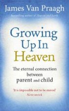 Growing Up In Heaven