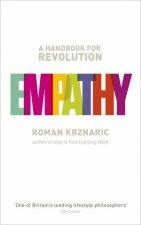 Empathy A Handbook for Revolution