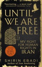 Until We Are Free My Fight For Human Rights in Iran