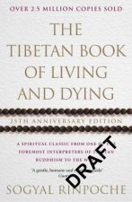 The Tibetan Book Of Living And Dying A Spiritual Classic from One of the Foremost Interpreters of Tibetan Buddhism to the West